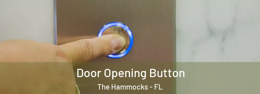  Door Opening Button The Hammocks - FL